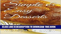 Best Seller Simple   Easy Desserts: For those times when you need delicious desserts that are