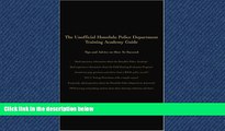 Choose Book The Unofficial Honolulu Police Department Training Academy Guide: Tips and Advice on