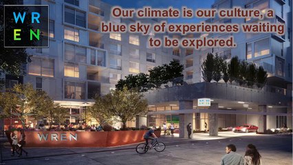 Our Climate Is Our Culture | Wren Apartments