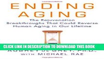 Best Seller Ending Aging: The Rejuvenation Breakthroughs That Could Reverse Human Aging in Our