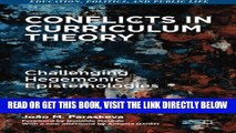 [BOOK] PDF Conflicts in Curriculum Theory: Challenging Hegemonic Epistemologies (Education,