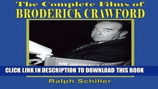 Read Now The Complete Films of Broderick Crawford PDF Book