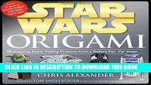 [PDF] Star Wars Origami: 36 Amazing Paper-folding Projects from a Galaxy Far, Far Away.... Popular