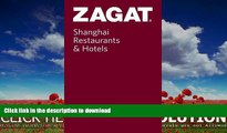 FAVORITE BOOK  Zagat Shanghai Restaurants   Hotels: Pocket Guide (Zagat Survey: Shanghai