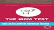 [Ebook] The Mom Test: How to talk to customers   learn if your business is a good idea when