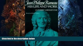 Enjoyed Read Jean-Philippe Rameau: His Life and Work