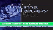 [PDF] FREE Principles of Trauma Therapy : A Guide to Symptoms, Evaluation and Treatment [Read]