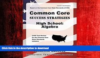 FAVORIT BOOK Common Core Success Strategies High School: Algebra Study Guide: CCSS Test Review for