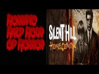 Silent Hill: Homecoming - KiCt27's Horrific Half Hour of Horror