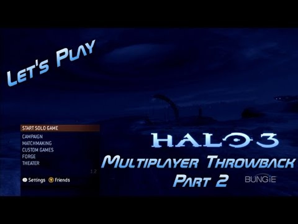 Let's Play Halo 3 - Multiplayer Throwback - Part 2 - With Bryan, Dylan and Eric