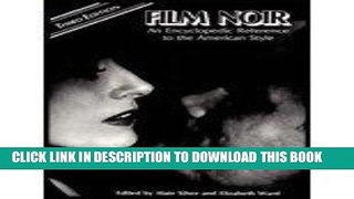Read Now Film Noir- An Encyclopedic Reference to the American Style,Third Edition by Silver,Alain.