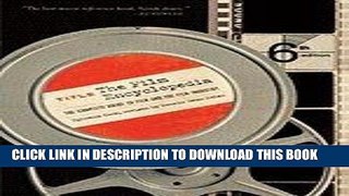 Read Now Film Encyclopedia Complete Guide to Film   the Film Industry 6TH EDITION [PB,2008]