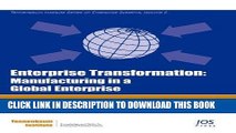 [PDF] Enterprise Transformation: Manufacturing in a Global Enterprise (Tennenbaum Institute Series