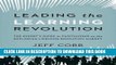 [Free Read] Leading the Learning Revolution: The Expert s Guide to Capitalizing on the Exploding