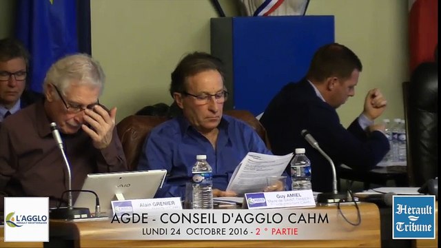CAHM- ( 2 ) CONSEIL D'AGGLO - AGDE 24 - OCTOBRE 2016 - 2° partie