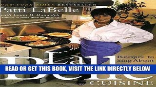 [Read] Ebook LaBelle Cuisine: Recipes to Sing About New Version