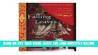 [Read] Ebook Falling Leaves: The Memoir of an Unwanted Chinese Daughter New Reales