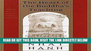 [Read] Ebook The Heart of the Buddha s Teaching: Transforming Suffering into Peace, Joy, and