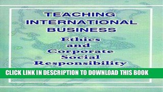 [Free Read] Teaching International Business: Ethics and Corporate Social Responsibility Free Online