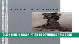 [Free Read] Love s Labor: Essays on Women, Equality and Dependency Free Online