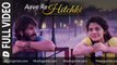 AAVE RE HITCHKI Full Video Song | MIRZYA | Shankar Ehsaan Loy | Rakeysh Omprakash Mehra | Gulzar