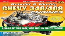 [READ] EBOOK How to Rebuild   Modify Chevy 348/409 Engines (S-A Design) ONLINE COLLECTION