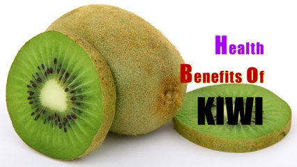 Health Benefits of KIWI