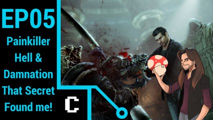 That Secret Found Me! - Painkiller Hell & Damnation - Episode 5