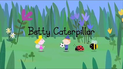 Ben And Hollys Little Kingdom Betty Caterpillar Episode 25 Season 1