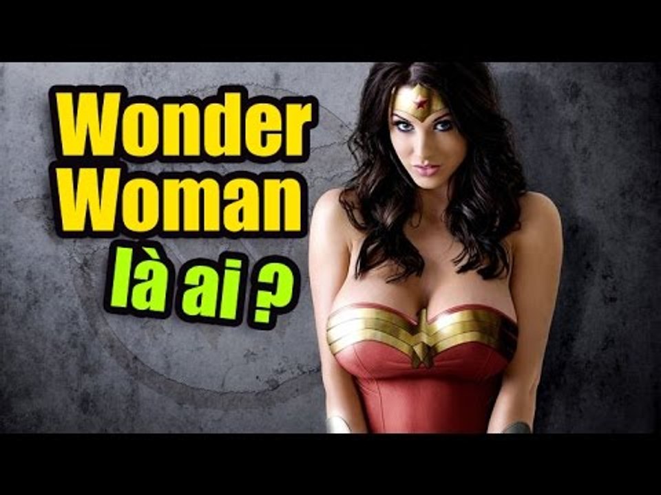 Tiểu sử và sức mạnh của Wonder Woman