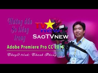 Hướng dẫn dựng muticam Adobe Premiere Pro CC 2015  2K