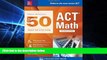 FULL ONLINE  McGraw-Hill Education: Top 50 ACT Math Skills for a Top Score, Second Edition