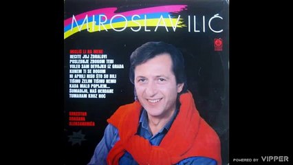 Miroslav Ilić - Recite joj ždralovi