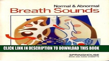 [FREE] EBOOK Normal and Abnormal Breath Sounds (Springhouse audio) ONLINE COLLECTION