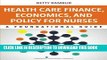 [FREE] EBOOK Health Care Finance, Economics, and Policy for Nurses: A Foundational Guide ONLINE