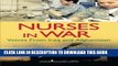 [READ] EBOOK Nurses in War: Voices from Iraq and Afghanistan BEST COLLECTION