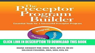 [FREE] EBOOK The Preceptor Program Builder: Tools for a Successful Preceptor Program BEST COLLECTION