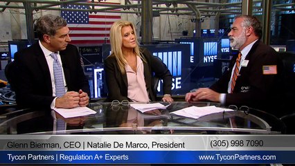 Glenn Bierman, Tycon Partners Reg A+ Specialists with Kenny Polcari & Natalie DeMarco