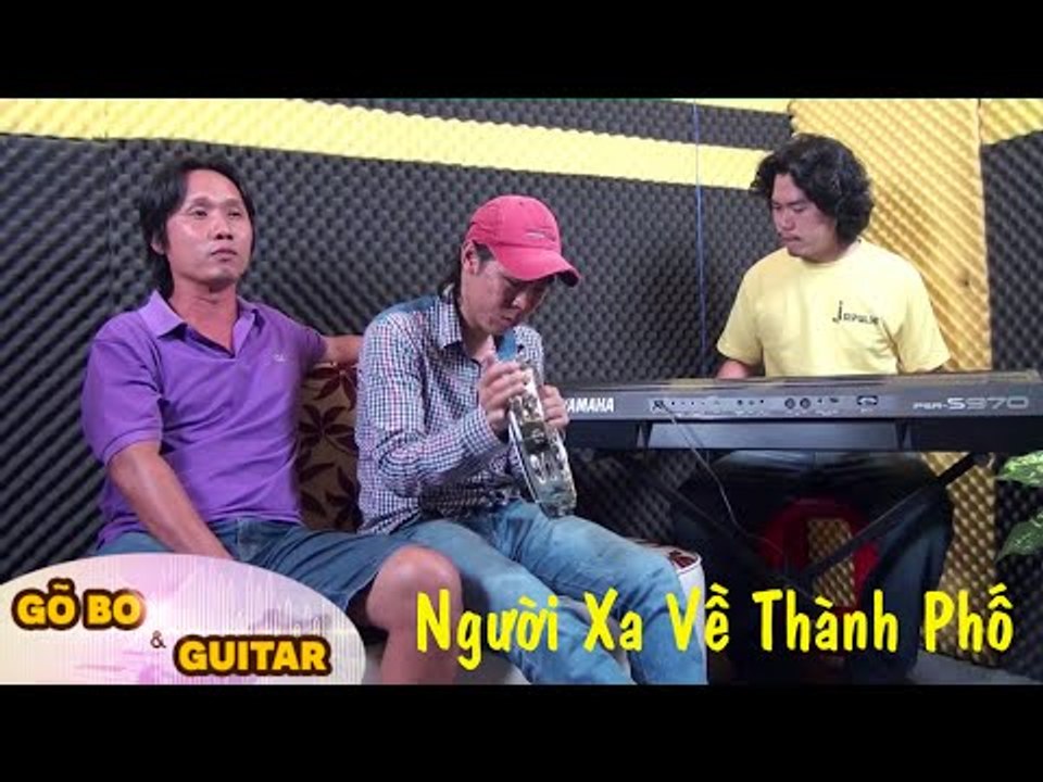 Tuấn Mã - Người Xa Về Thành Phố - Gõ Bo Gấu Lé ft Thắng Nhạc Rừng