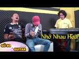 Nhớ Nhau Hoài - Gõ Bo Gấu Lé ft Nguyễn Lợi ft Thắng Nhạc Rừng