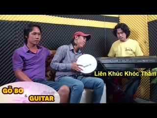 Liên Khúc Tuấn Vũ Khóc Thầm - Gõ Bo Gấu Lé