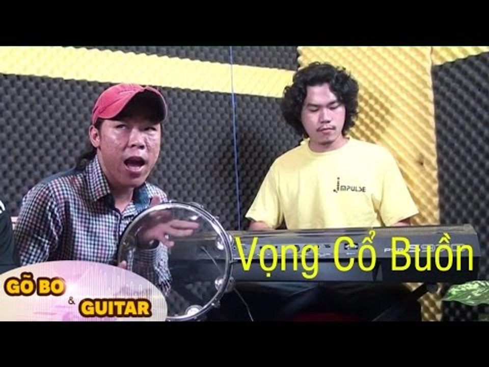 Vọng Cổ Buồn (Nhạc Chế) - Gõ Bo Gấu Lé