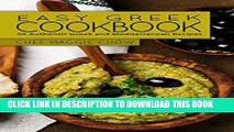 Ebook Easy Greek Cookbook: 50 Authentic Greek and Mediterranean Recipes (Greek Cooking, Greek