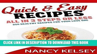 Best Seller Quick Easy Recipes: 250 Delicious Quick and Easy Recipes That You can Make with 3