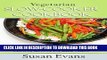 Best Seller Vegetarian Slow Cooker Cookbook: Over 75 recipes for meals, soups, stews, desserts,