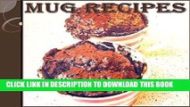 Best Seller Mug Recipes: The Easy and Delicious Mug Cookbook - 65 Quick and Easy Mug Recipes (mug
