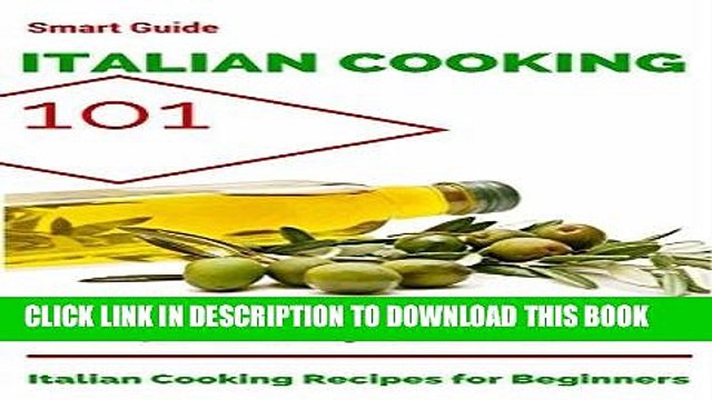 Ebook Italian Cooking: for beginners - Italian Cooking Recipes - Italian Cookbook - Italian