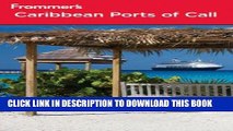 Ebook Frommer s Caribbean Ports of Call (Frommer s Cruises) Free Read