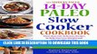 Best Seller 14-Day Paleo Slow Cooker Cookbook: More than 100  Delicious Recipes to Help You Lose