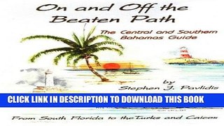Ebook On and Off the Beaten Path: The Central and Southern Bahamas Guide : From South Florida to